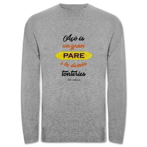 Camiseta de mànega llarga Açò és un gran pare i lo demés tonteries