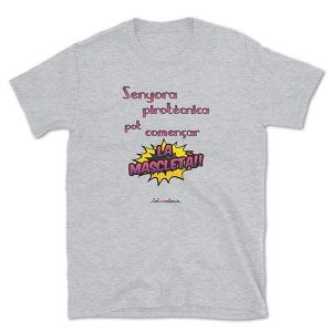 Camiseta de mànega curta Senyora pirotècnica pot començar la mascletà