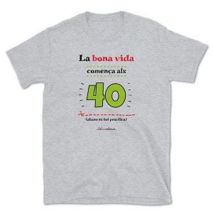 Camiseta de mànega curta La bona vida comença als...