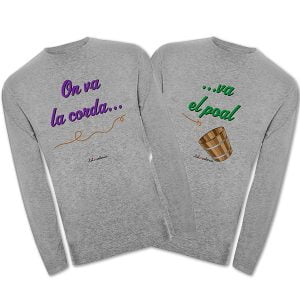 Camisetes mànega llarga On va la corda va el poal